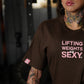 Polera Oversize Lifting Weights Is SEXY - Chocolate