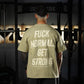 Polera Oversize FUCK NORMAL - Nut