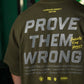 Polera Oversize PROVE THEM WRONG - Verde Táctico
