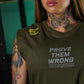 Polera Oversize Sleeveless PROVE THEM WRONG - Verde Táctico