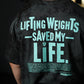 Polera Oversize Lifting Weights Saved my Life - Black Storm